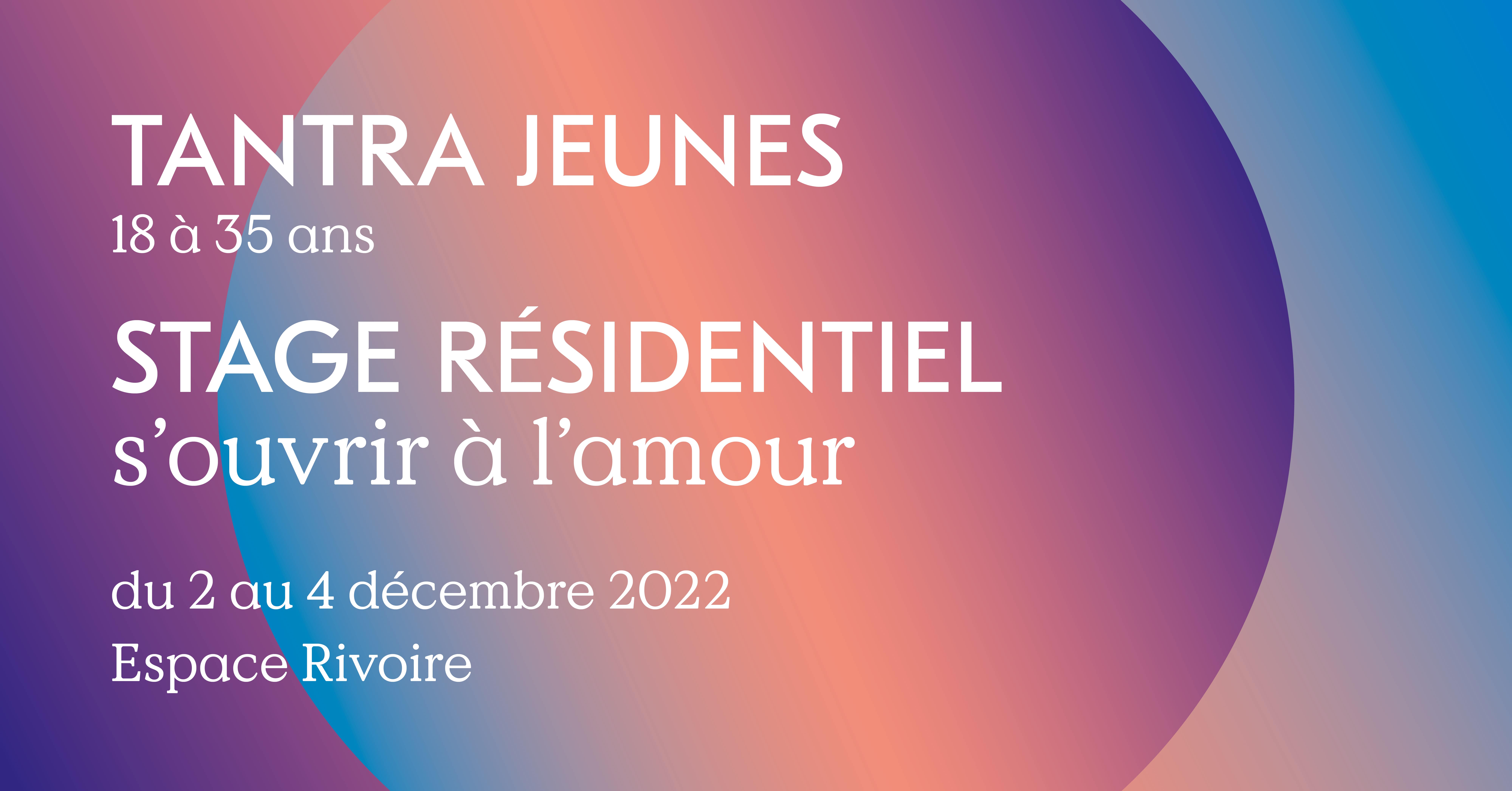Tantra Jeunes : S'ouvrir à l'Amour