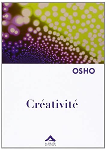 Cr&eacute;ativit&eacute; - Livre de Osho
